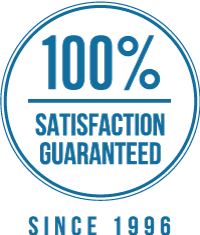 100% Satisfaction Guaranteed, since 1996